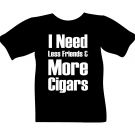 Tee - More Cigars, Less Friends - Large