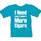 Tee - More Cigars, Less Friends - Medium